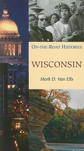 Wisconsin (on the Road Histories): On the Road Histories (en Inglés)