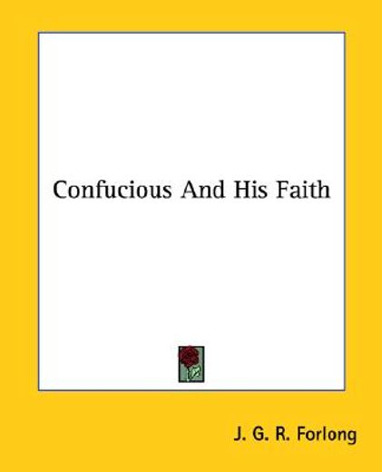 confucious and his faith (en Inglés)