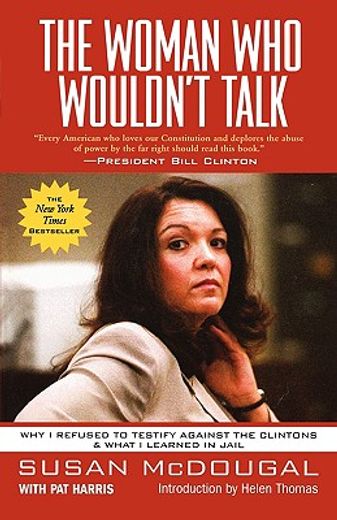 the woman who wouldn´t talk,why i refused to testify against the clintons & what i learned in jail