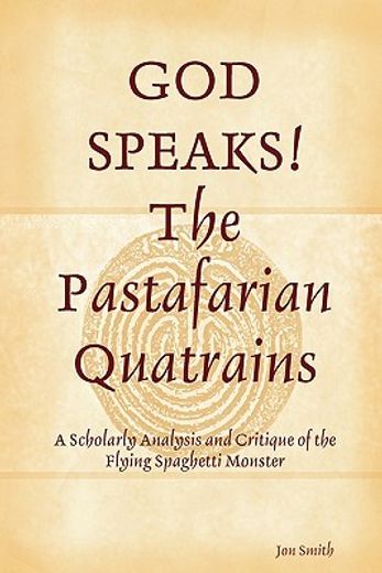 god speaks the pastafarian quatrains (en Inglés)