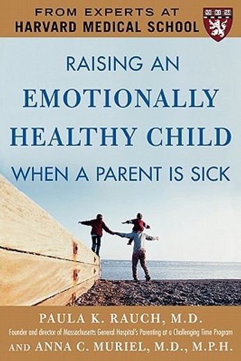 raising an emotionally healthy child when a parent is sick