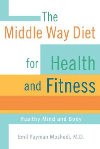 middle way diet for health and fitness
