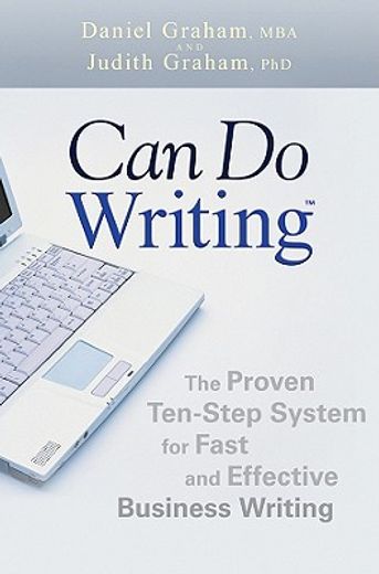 can-do writing,the proven ten-step system for fast and effective business writing