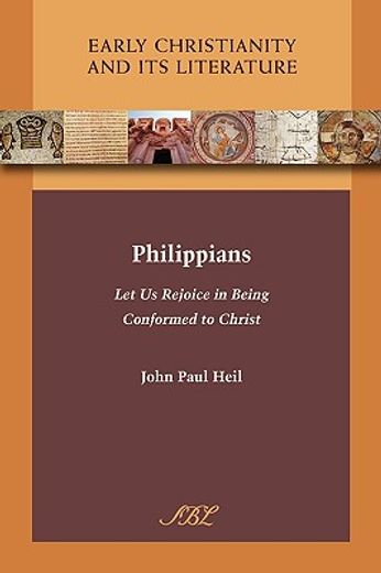 philippians,let us rejoice in being conformed to christ