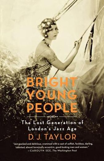 bright young people,the lost generation of london´s jazz age