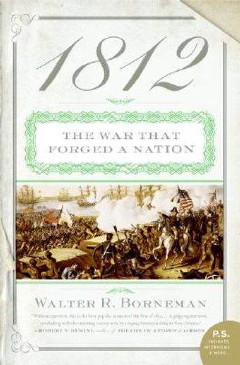 1812,the war that forged a nation (en Inglés)