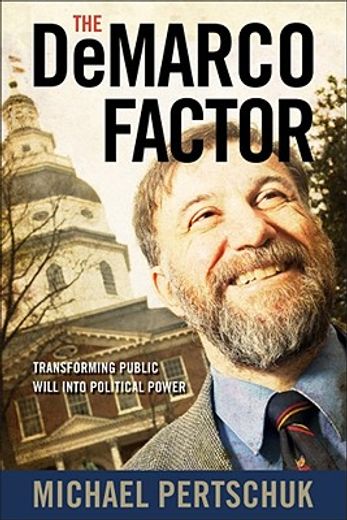 the demarco factor,transforming public will into political power