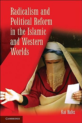 radicalism and political reform in the islamic and western worlds (in English)