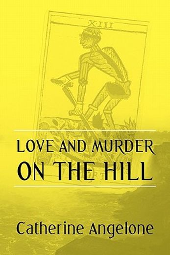 love and murder on the hill