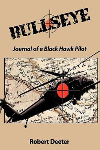 bullseye,journal of a black hawk pilot (en Inglés)