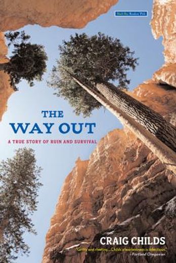 the way out,a true story of ruin and survival (en Inglés)