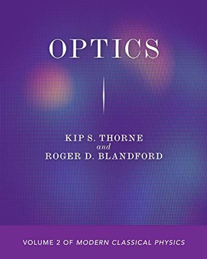 Optics: Volume 2 of Modern Classical Physics 