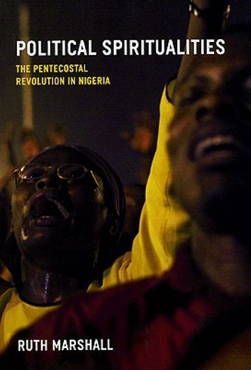 political spiritualities,the pentecostal revolution in nigeria
