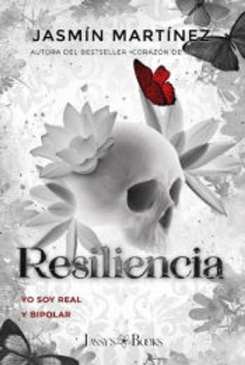 RESILIENCIA: Yo soy real y bipolar (Saga Orgullo Blanco) (in Spanish)