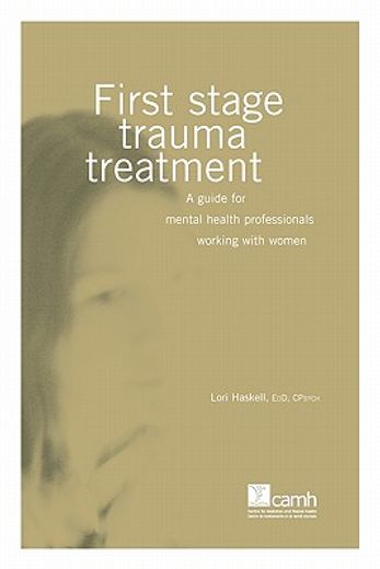 first stage trauma treatment: a guide for mental health professionals working with women (en Inglés)