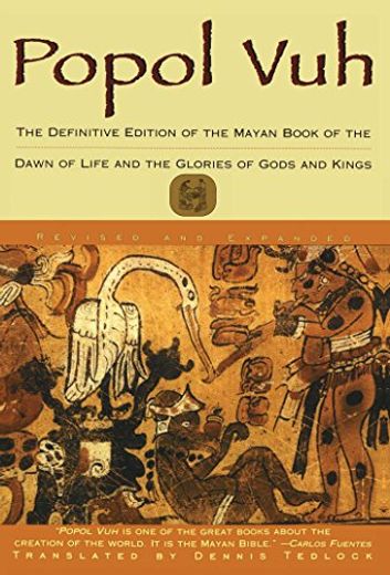 Popol Vuh: The Definitive Edition of the Mayan Book of the Dawn of Life and the Glories of (en Inglés)