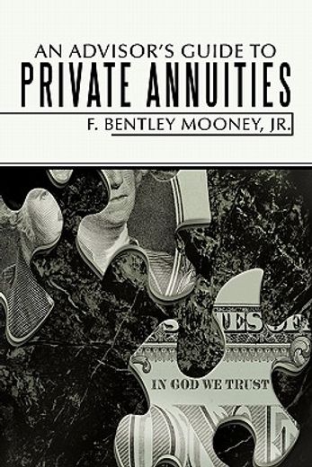 an advisor’s guide to private annuities