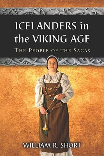icelanders in the viking age,the people of the sagas