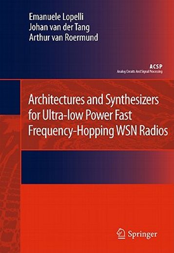 architectures and synthesizers for ultra-low power fast frequency - hopping wsn radios