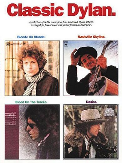classic dylan,a collection of all the music from four landmark dylan albums