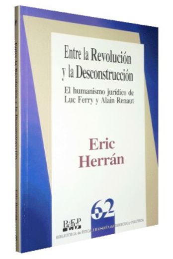 Entre la Revolución y la Desconstrucción. el Humanismo Juridi (in Spanish)