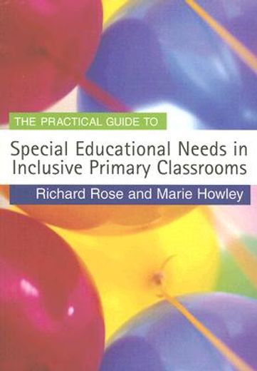 The Practical Guide to Special Educational Needs in Inclusive Primary Classrooms (in English)