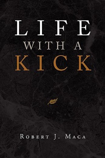 life with a kick