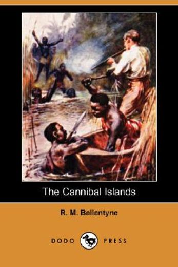 cannibal islands (dodo press)