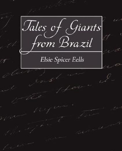 tales of giants from brazil