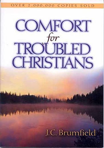 comfort for troubled christians (en Inglés)