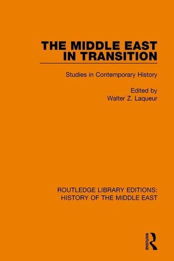The Middle East in Transition: Studies in Contemporary History (en Inglés)