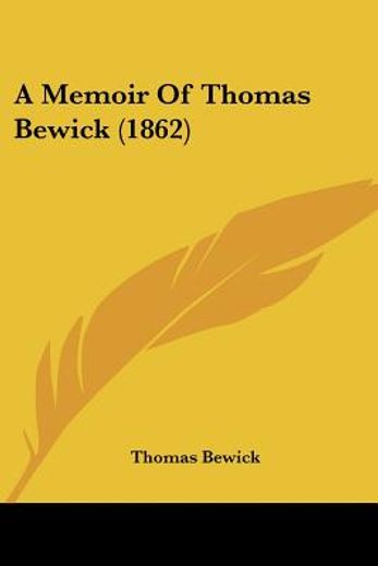a memoir of thomas bewick (1862)