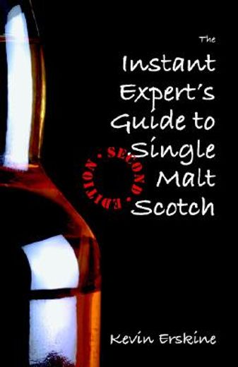 the instant expert ` s guide to single malt scotch (en Inglés)