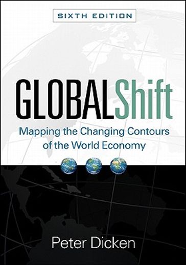 global shift,mapping the changing contours of the world economy