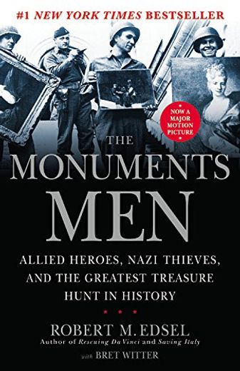 The Monuments men: Allied Heroes, Nazi Thieves and the Greatest Treasure Hunt in History (in English)