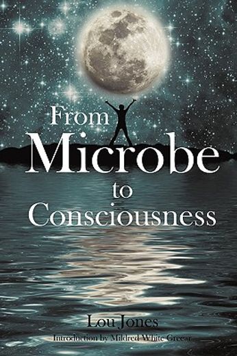 from microbe to consciousness