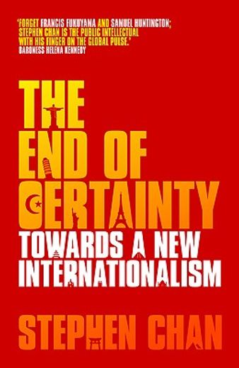 the end of certainty,towards a new internationalism