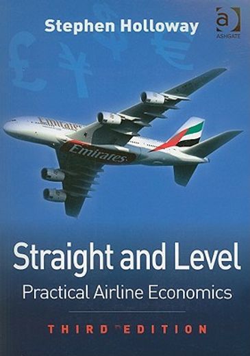 straight and level,practical airline economics