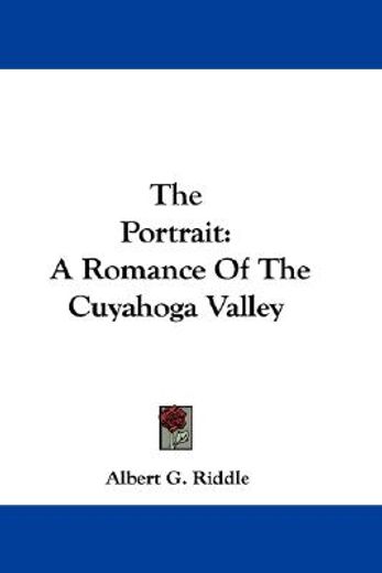 the portrait: a romance of the cuyahoga