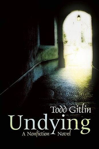 undying,a nonfiction novel