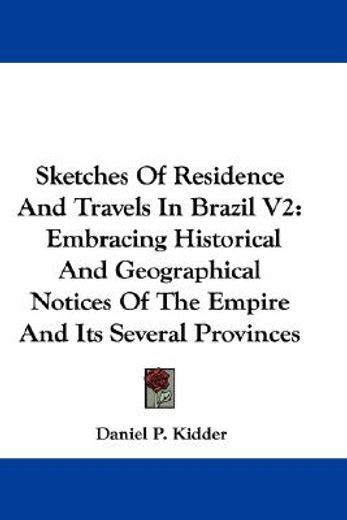 sketches of residence and travels in bra