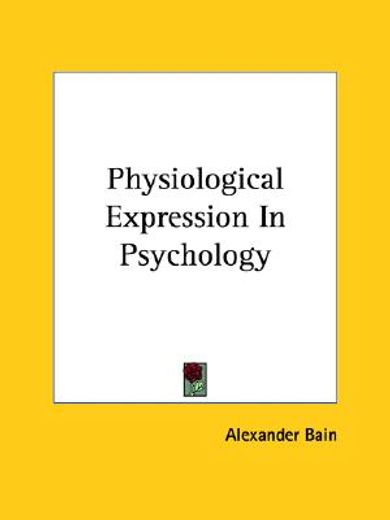 physiological expression in psychology