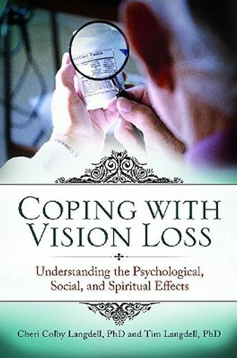 coping with vision loss,understanding the psychological, social, and spiritual effects