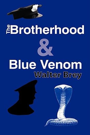 the brotherhood & blue venom (en Inglés)