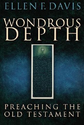 wondrous depth,preaching the old testament (in English)