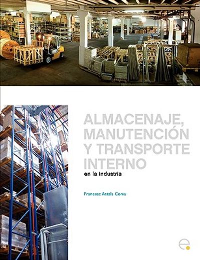 Almacenaje, manutención y trasporte interno en la industria (Manuals)