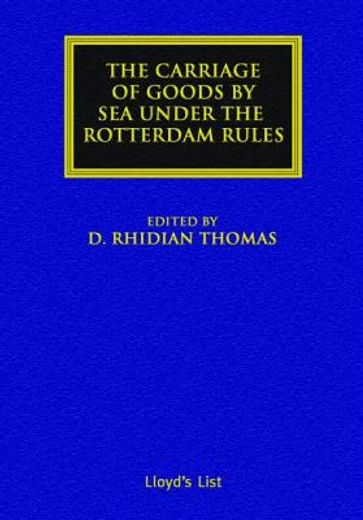 The Carriage of Goods by Sea Under the Rotterdam Rules (en Inglés)