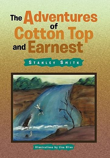 the adventures of cotton top and earnest