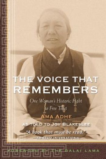 the voice that remembers: a tibetan woman ` s inspiring story of survival
