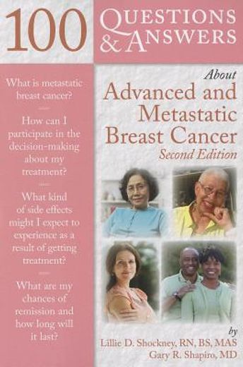 100 questions & answers about advanced and metastatic breast cancer